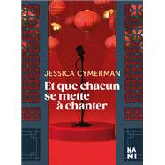 Et que chacun se mette  chanter by Jessica Cymerman, 9782493816283