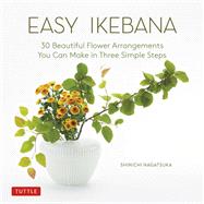 Easy Ikebana by Nagatsuka, Shinichi, 9784805316283
