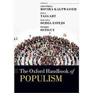 The Oxford Handbook of Populism by Rovira Kaltwasser, Cristobal; Taggart, Paul A.; Ochoa Espejo, Paulina; Ostiguy, Pierre, 9780198846284