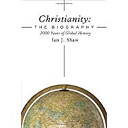 Christianity by Shaw, Ian J., 9780310536284