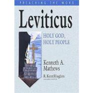 Leviticus : Holy God, Holy People by Mathews, Kenneth A., 9781433506284