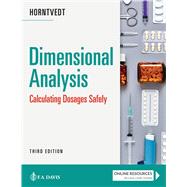 Dimensional Analysis Calculating Dosages Safely by Horntvedt, Tracy, 9781719646284