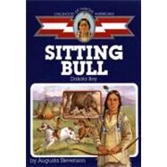 Sitting Bull Dakota Boy by Stevenson, Augusta, 9780689806285