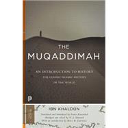 The Muqaddimah by Ibn Khaldn; Rosenthal, Franz; Dawood, N. J.; Lawrence, Bruce B., 9780691166285