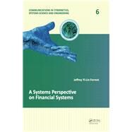 A Systems Perspective on Financial Systems by Forrest; Jeffrey Yi-Lin, 9781138026285