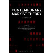 Contemporary Marxist Theory A Reader by Pendakis, Andrew; Diamanti, Jeff; Brown, Nicholas; Robinson, Josh; Szeman, Imre, 9781441106285