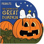 The Legend of the Great Pumpkin by Schulz, Charles  M.; Testa, Maggie; Jeralds, Scott, 9781481496285