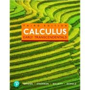 Calculus: Early Transcendentals, 3rd Edition by Briggs, William L.; Cochran, Lyle; Gillett, Bernard; Schulz, Eric, 9780136756286
