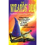 The Wizard's Den Spellbinding Stories of Magic & Magicians by Haining, Peter, 9780285636286