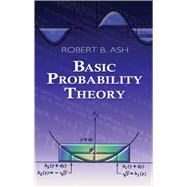 Basic Probability Theory by Ash, Robert B., 9780486466286