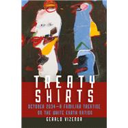 Treaty Shirts by Vizenor, Gerald Robert, 9780819576286