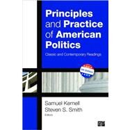 Principles and Practice of American Politics: Classic and Contemporary Readings, 5th Edition by Kernell, Samuel; Smith, Steven S., 9781452226286