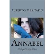 Annabel by Mercado, Alberto; Anderson, Sheryl; Licvker, Lucinda Covino, 9781453766286