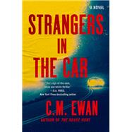 Strangers in the Car by Ewan, C.M., 9781538766286