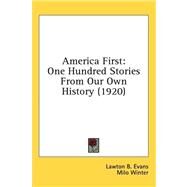 America First by Evans, Lawton B.; Winter, Milo, 9780548996287