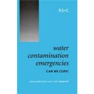 Water Contamination Emergencies by Thompson, K. Clive; Gray, J., 9780854046287