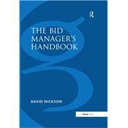 The Bid Managers Handbook by Nickson,David, 9781138246287