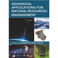 Geospatial Applications for Natural Resources Management by Singh; Chander Kumar, 9781138626287