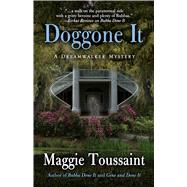 Doggone It by Toussaint, Maggie, 9781410496287
