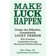 Make Luck Happen by Vidas, Rico, 9781973676287