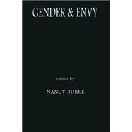 Gender and Envy by Burke,Nancy;Burke,Nancy, 9780415916288