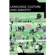 Language, Culture and Identity An Ethnolinguistic Perspective by Riley, Philip, 9780826486288