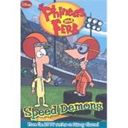 Phineas and Ferb Speed Demons by Unknown, 9781423116288