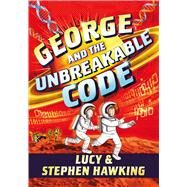 George and the Unbreakable Code by Hawking, Lucy; Hawking, Stephen W.; Parsons, Garry, 9781481466288