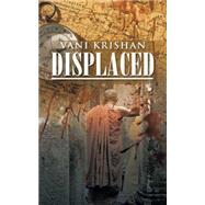 Displaced by Krishan, Vani, 9781482836288