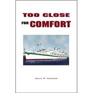 Too Close for Comfort by Harper, Dale P., 9781552126288