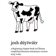 Josh Duyiwuer: Simplified Character Version (Chinese Edition) (Josh is Unique) by Terry T Waltz, 9781946626288