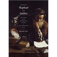 Between Raphael and Galileo by Marr, Alexander, 9780226506289