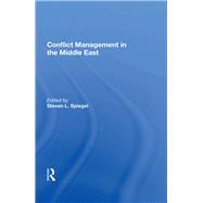 Conflict Management In The Middle East by Spiegel, Steven L., 9780367016289