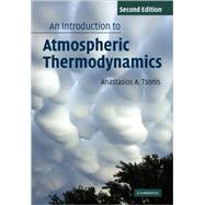 An Introduction to Atmospheric Thermodynamics by Anastasios Tsonis, 9780521696289