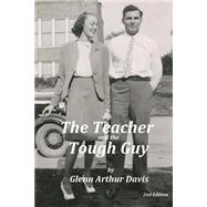 The Teacher and the Tough Guy by Davis, Glenn Arthur, 9781494706289