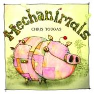 Mechanimals by Tougas, Chris, 9781551436289