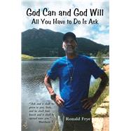 God Can and God Will by Frye, Ronald, 9781973656289