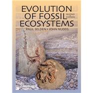 Evolution of Fossil Ecosystems by Selden, Paul A.; Nudds, John R., 9780124046290