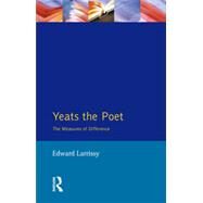 Yeats The Poet: The Measures of Difference by Larrissy,Edward, 9780745016290