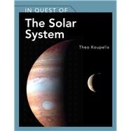 In Quest of the Solar System by Koupelis, Theo, 9780763766290