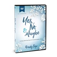 Yes, No, & Maybe by Pope, Wendy, 9780830776290