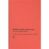 Women, Family, and Class: The Lillian Rubin Reader by Kimmel,Michael S., 9781594516290