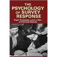 The Psychology of Survey Response by Roger Tourangeau , Lance J. Rips , Kenneth Rasinski, 9780521576291