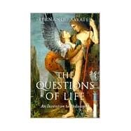 The Questions of Life An Invitation to Philosophy by Savater, Fernando, 9780745626291
