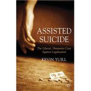 Assisted Suicide by Yuill, Kevin, 9781137286291