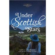 Under Scottish Stars by Laureano, Carla, 9781496426291