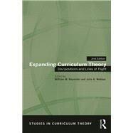 Expanding Curriculum Theory: Dis/positions and Lines of Flight by Reynolds; William M., 9780415706292