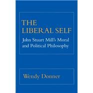 The Liberal Self by Donner, Wendy, 9780801426292