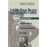 Let Us Have Peace by Simpson, Brooks D., 9780807846292