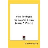 Fun-Jottings by Willis, N. Parker, 9780548456293